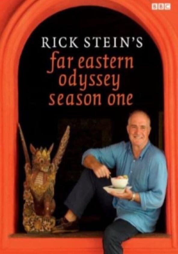 Rick Stein's Far Eastern Odyssey - Season 1 Rick Stein's Far Eastern Odyssey - Season 1