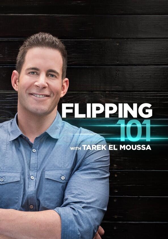 Flipping 101 with Tarek El Moussa - Season 1 Flipping 101 with Tarek El Moussa - Season 1