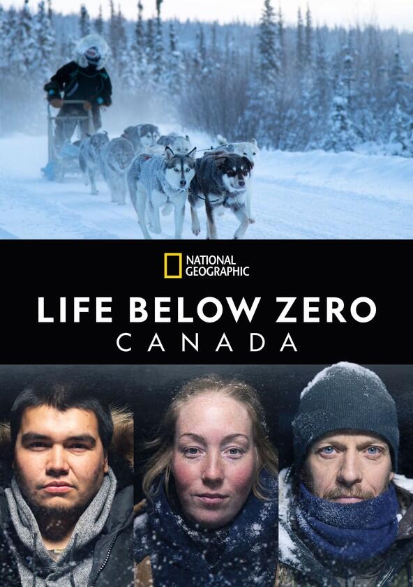Life Below Zero: Canada - Season 2 Life Below Zero: Canada - Season 2