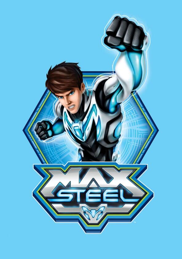 Max Steel - Season 2 Max Steel - Season 2