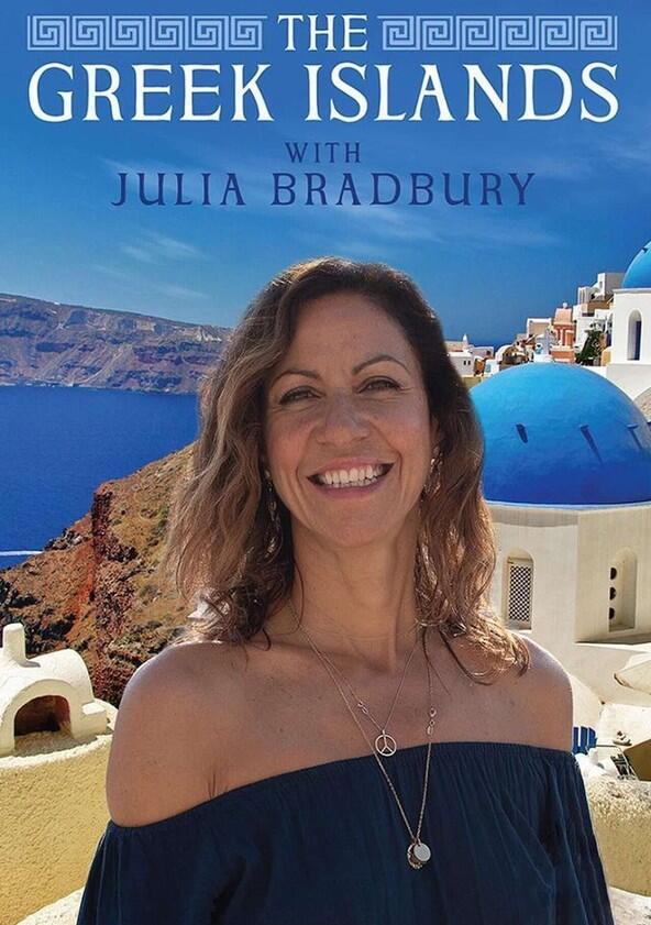 The Greek Islands with Julia Bradbury - Season 1 The Greek Islands with Julia Bradbury - Season 1