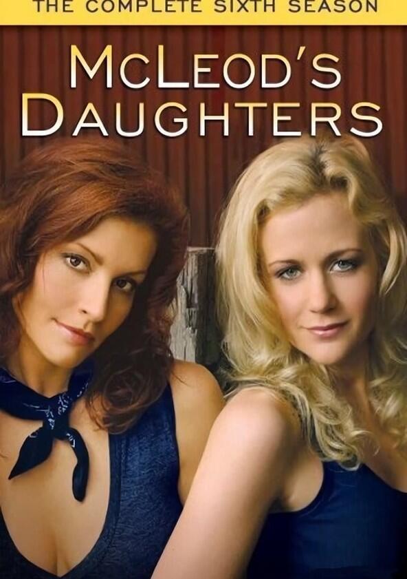 McLeod's Daughters - Season 6 McLeod's Daughters - Season 6
