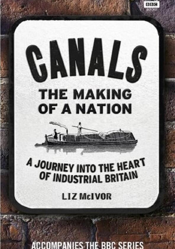 Canals: The Making of a Nation - Season 1