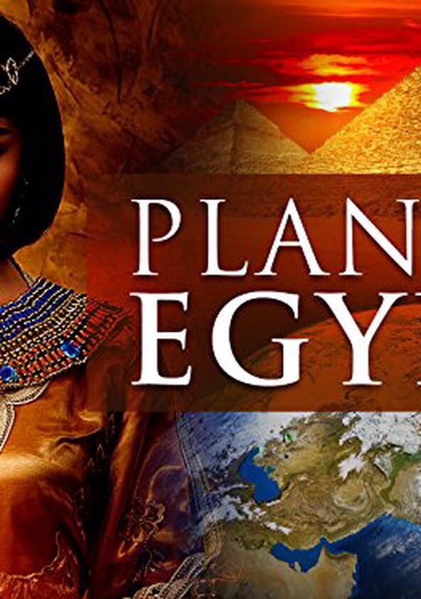 Planet Egypt - Season 1 Planet Egypt - Season 1