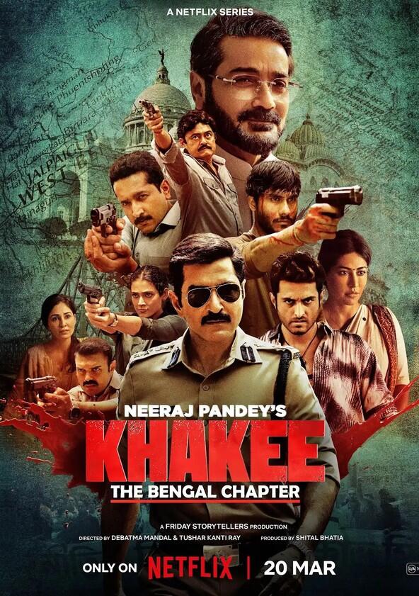 Khakee: The Bengal Chapter - Season 1 Khakee: The Bengal Chapter - Season 1