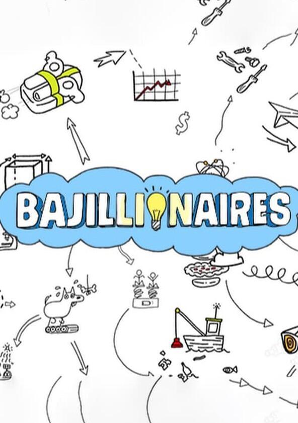 Bajillionaires - Season 1 Bajillionaires - Season 1