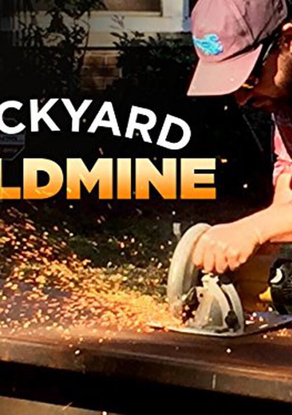 Backyard Goldmine - Season 1 Backyard Goldmine - Season 1