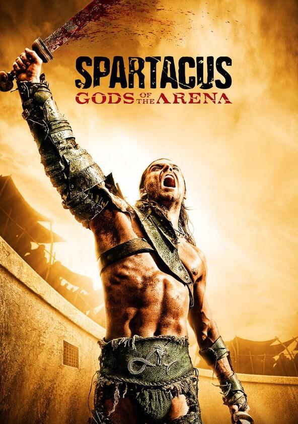 Spartacus: Gods of the Arena - Season 1 Spartacus: Gods of the Arena - Season 1