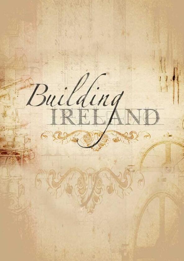 Building Ireland - Season 2 Building Ireland - Season 2