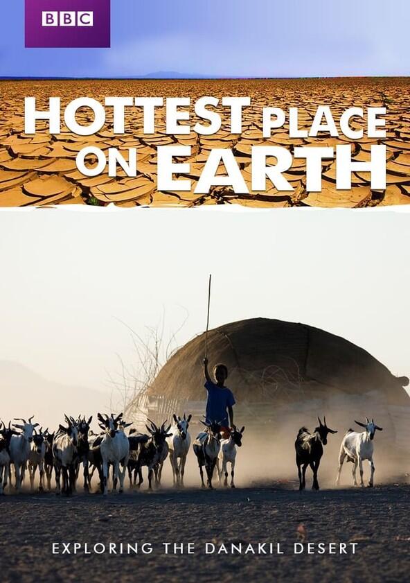 Hottest Place on Earth Hottest Place on Earth