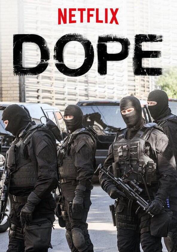 Dope - Season 1 Dope - Season 1