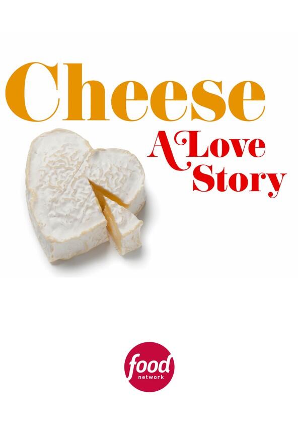 Cheese: A Love Story - Season 1 Cheese: A Love Story - Season 1