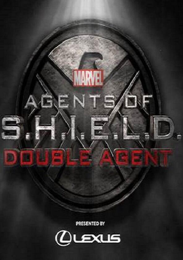 Marvel's Agents of S.H.I.E.L.D.: Double Agent - Season 1 Marvel's Agents of S.H.I.E.L.D.: Double Agent - Season 1