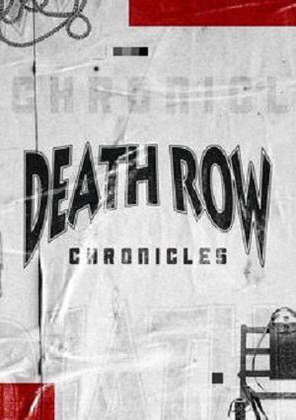 Death Row Chronicles - Season 1 Death Row Chronicles - Season 1