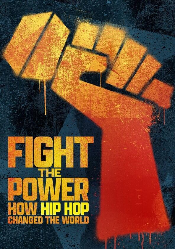 Fight the Power: How Hip Hop Changed the World - Season 1
