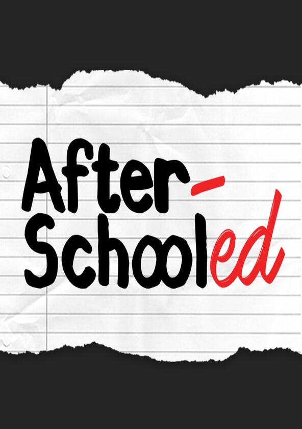 AfterSchooled - Season 1 AfterSchooled - Season 1