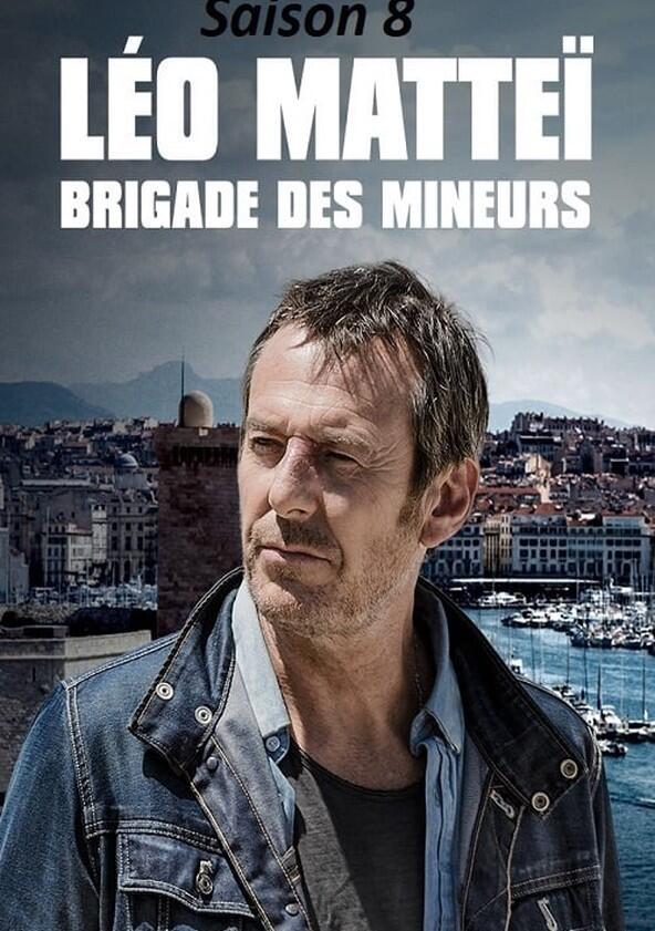 Léo Mattéï, brigade des mineurs - Season 8 Léo Mattéï, brigade des mineurs - Season 8