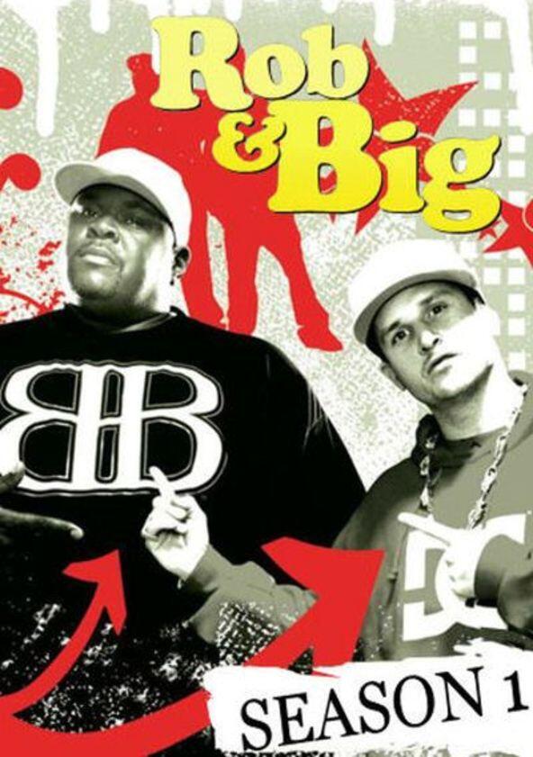 Rob & Big - Season 1 Rob & Big - Season 1