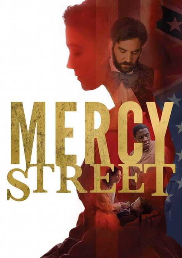 Mercy Street - Season 1 Mercy Street - Season 1