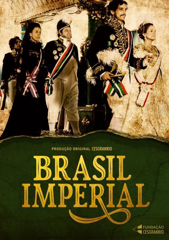 Brasil Imperial - Season 1 Brasil Imperial - Season 1