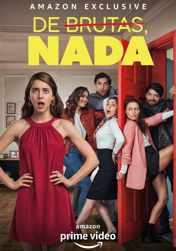 De Brutas, Nada - Season 2 De Brutas, Nada - Season 2