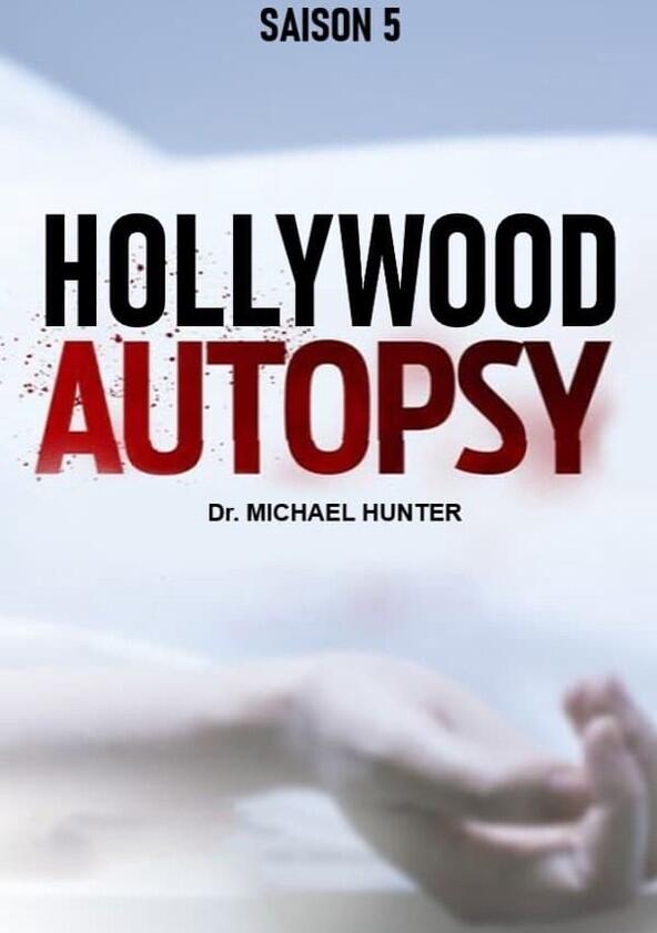 Autopsy: The Last Hours Of... - Season 5 / Year 2018 Autopsy: The Last Hours Of... - Season 5 / Year 2018