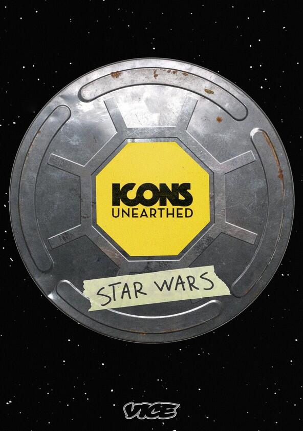 Icons Unearthed: Star Wars - Season 1 Icons Unearthed: Star Wars - Season 1