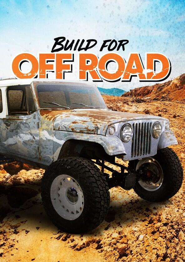 Build for Off Road - Season 1 Build for Off Road - Season 1