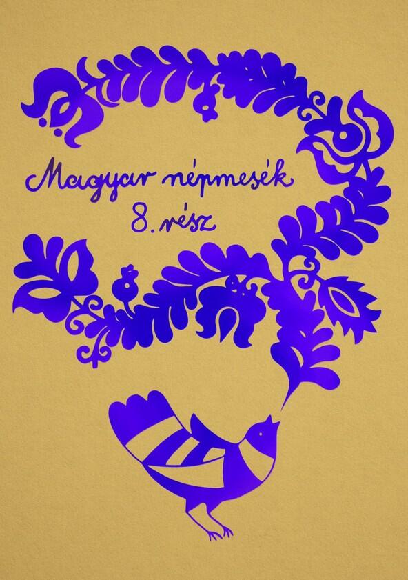 Magyar népmesék - Season 8 Magyar népmesék - Season 8