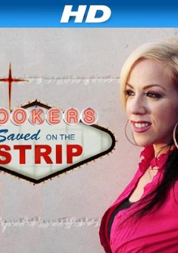 Hookers: Saved on the Strip - Season 1 Hookers: Saved on the Strip - Season 1