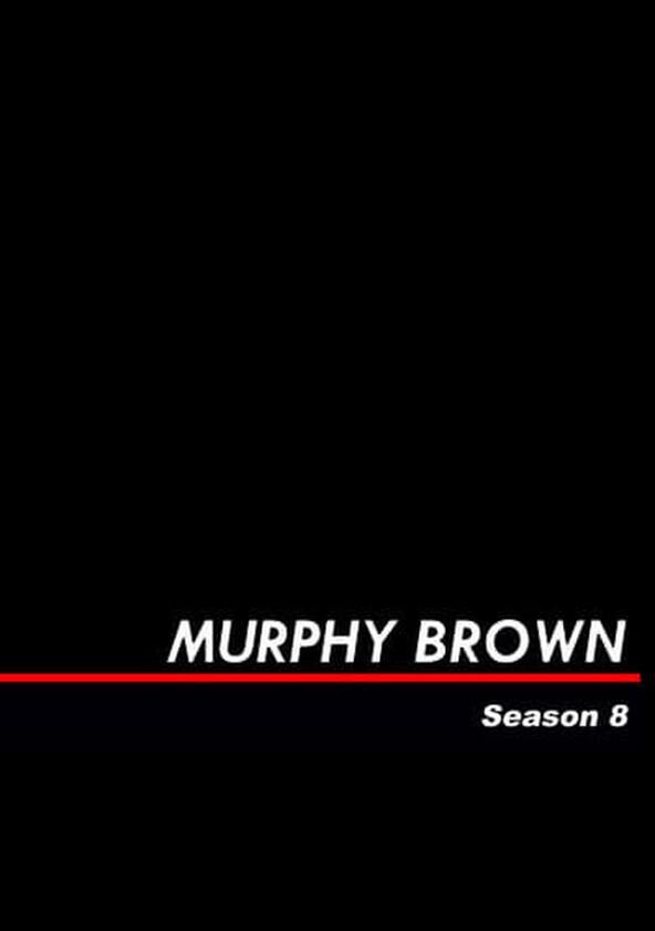 Murphy Brown - Season 8 Murphy Brown - Season 8