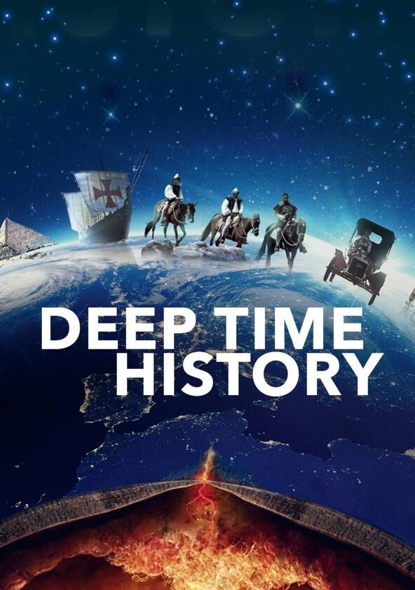Deep Time History - Season 1 Deep Time History - Season 1