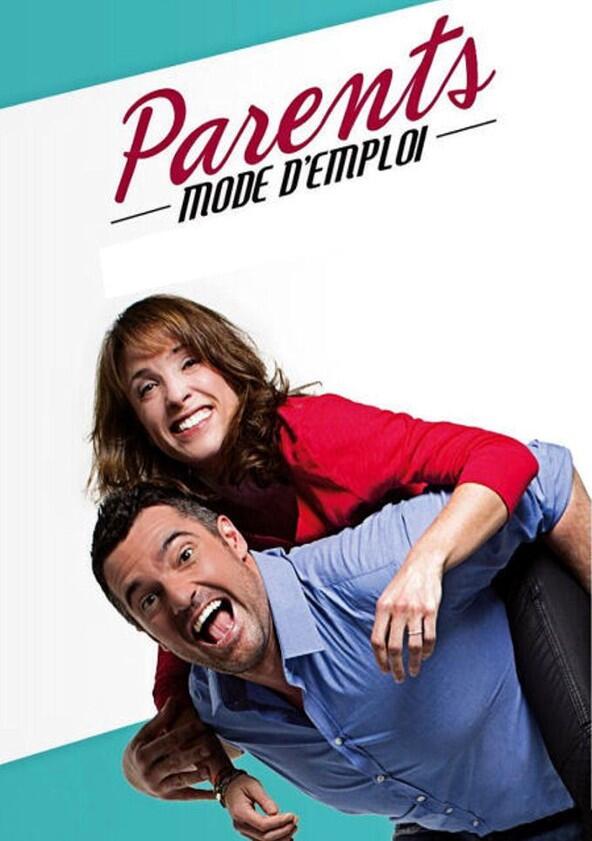Parents mode d'emploi - Season 2 Parents mode d'emploi - Season 2