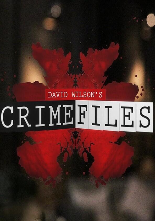 David Wilson's Crime Files - Season 1 David Wilson's Crime Files - Season 1