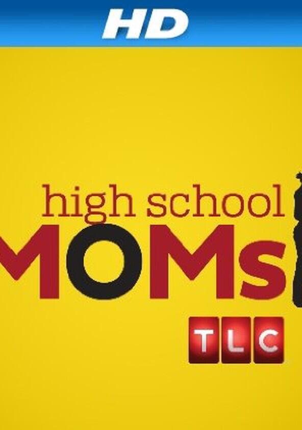 High School Moms - Season 1 High School Moms - Season 1