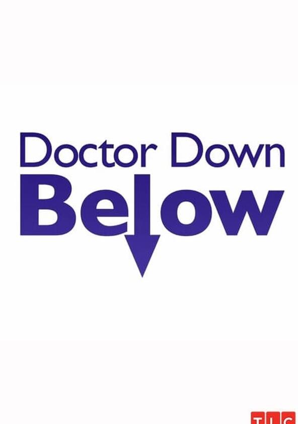 Dr. Down Below - Season 1 Dr. Down Below - Season 1