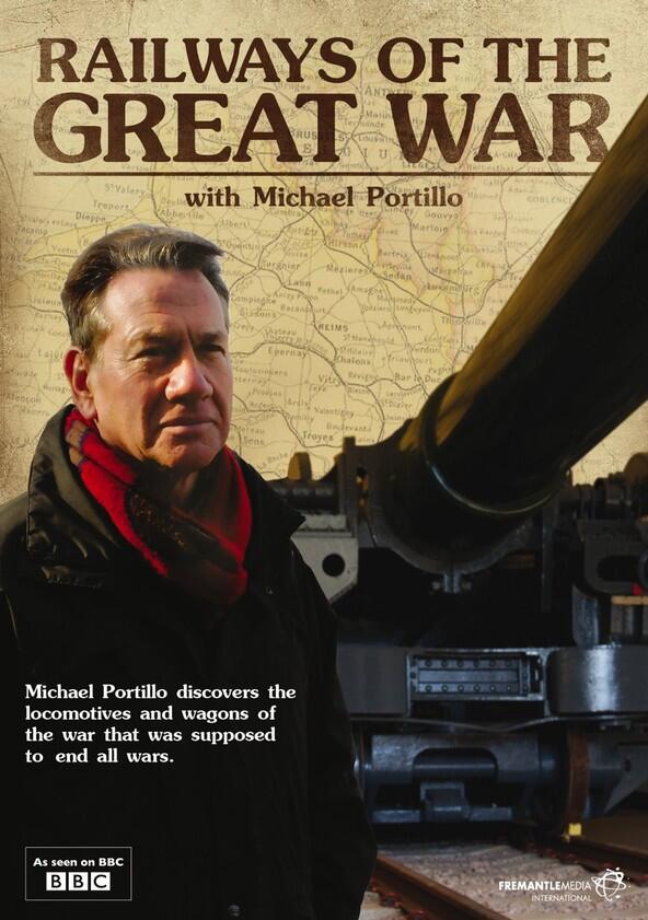 Railways of the Great War - Season 1 Railways of the Great War - Season 1