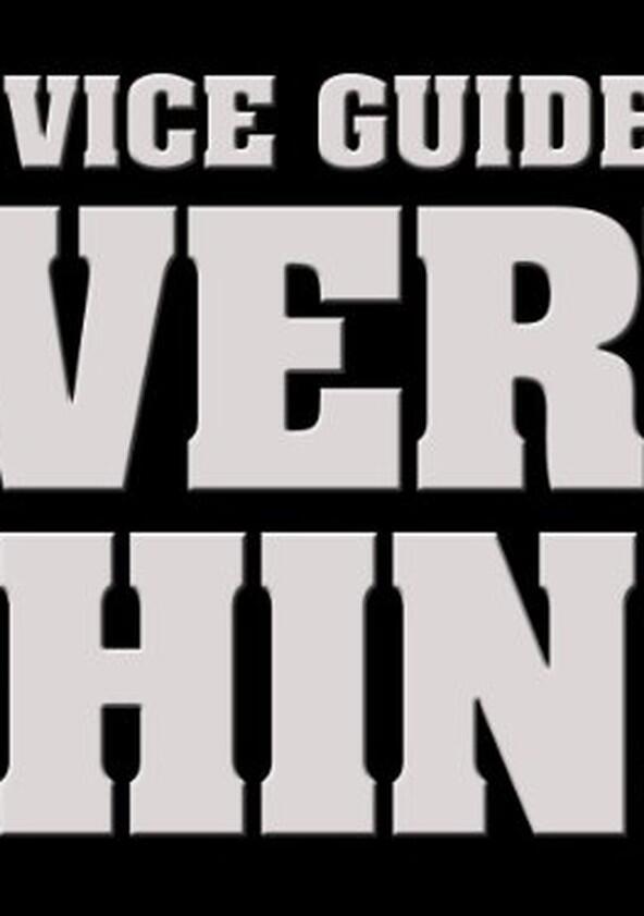 The Vice Guide to Everything - Season 1 The Vice Guide to Everything - Season 1