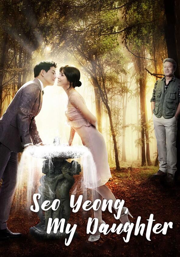 My Daughter Seo Young - Season 1 My Daughter Seo Young - Season 1