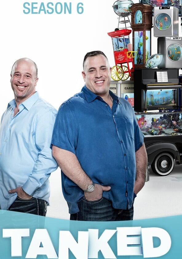 Tanked - Season 6 Tanked - Season 6