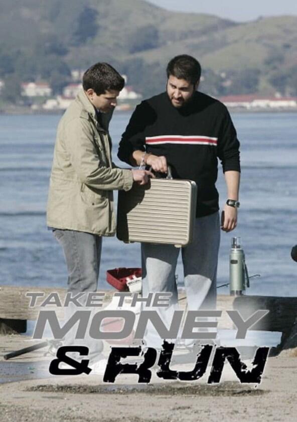 Take the Money and Run - Season 1 Take the Money and Run - Season 1