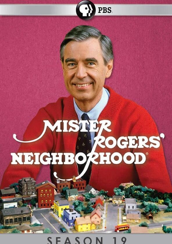 Mister Rogers' Neighborhood - Season 19 Mister Rogers' Neighborhood - Season 19