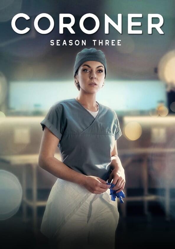 Coroner - Season 3 Coroner - Season 3