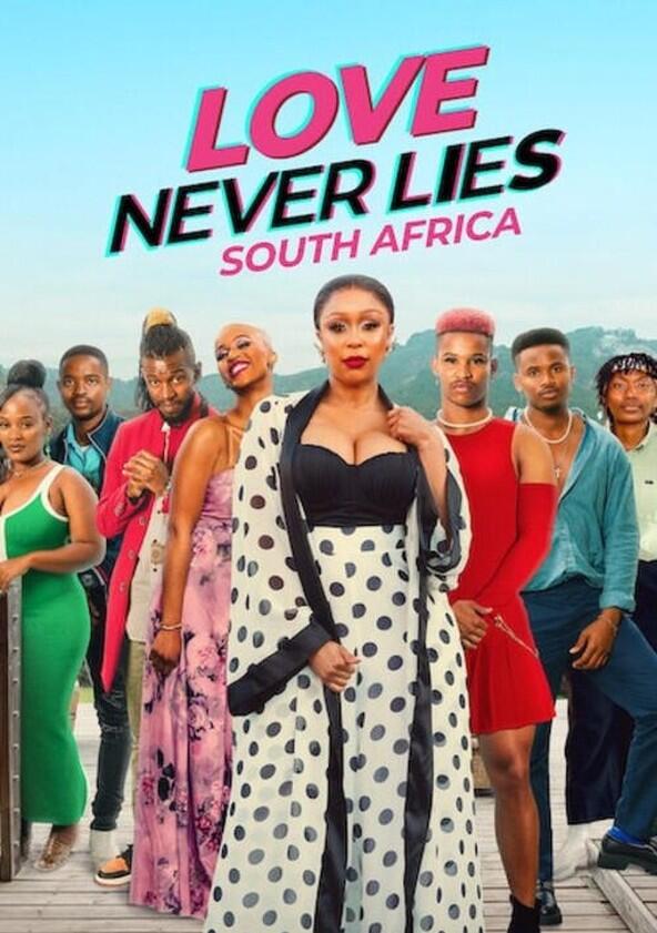 Love Never Lies: South Africa - Season 1 Love Never Lies: South Africa - Season 1