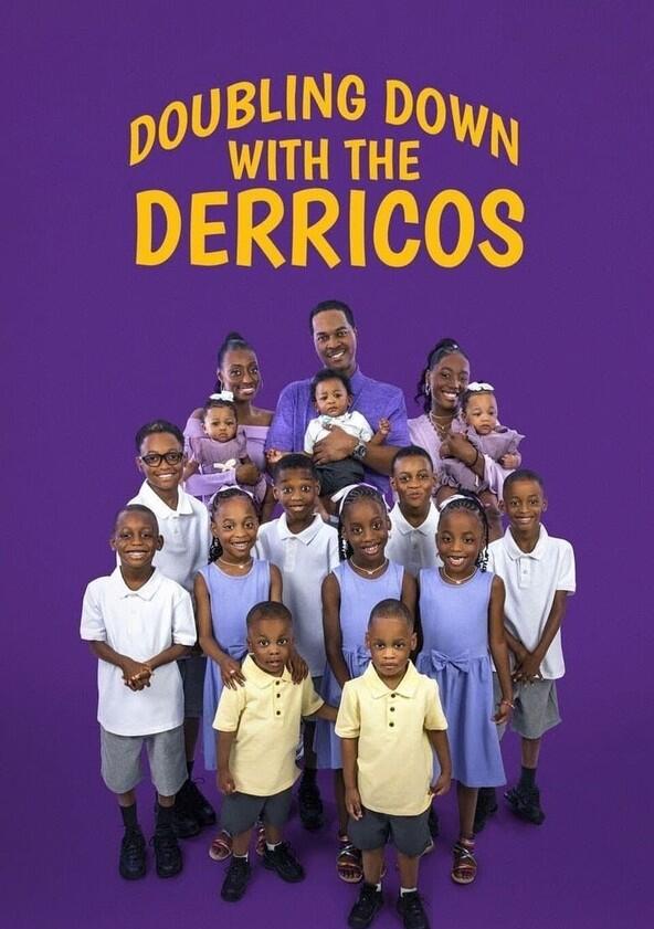 Doubling Down with the Derricos - Season 1 Doubling Down with the Derricos - Season 1