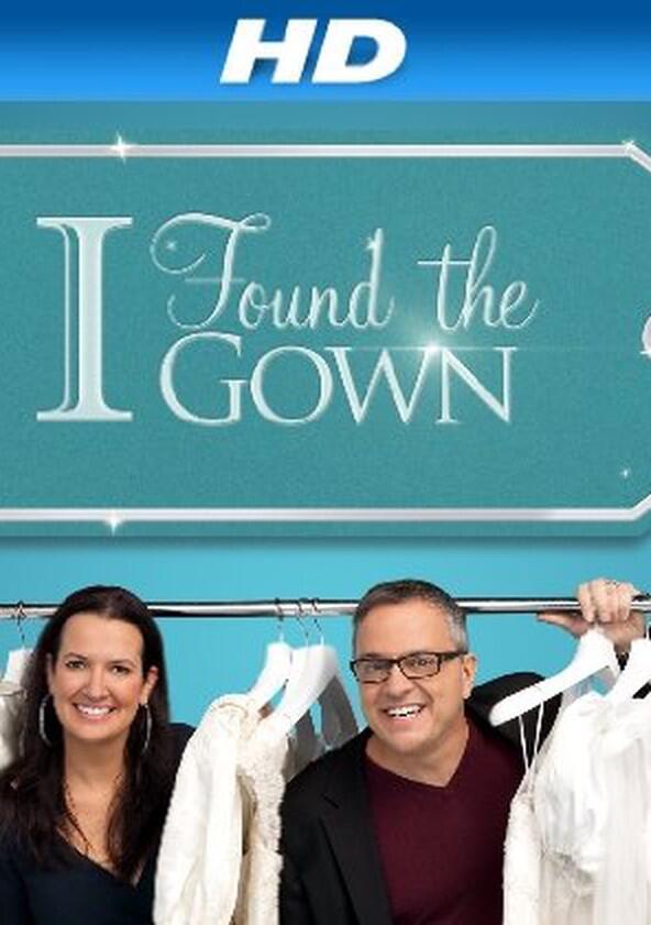 I Found the Gown - Season 1 I Found the Gown - Season 1