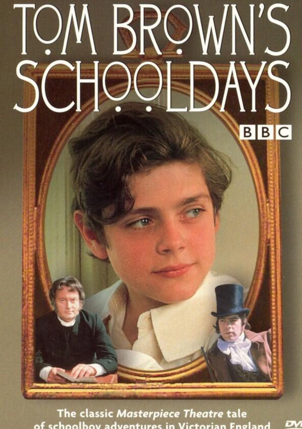 Tom Brown's Schooldays - Season 1 Tom Brown's Schooldays - Season 1