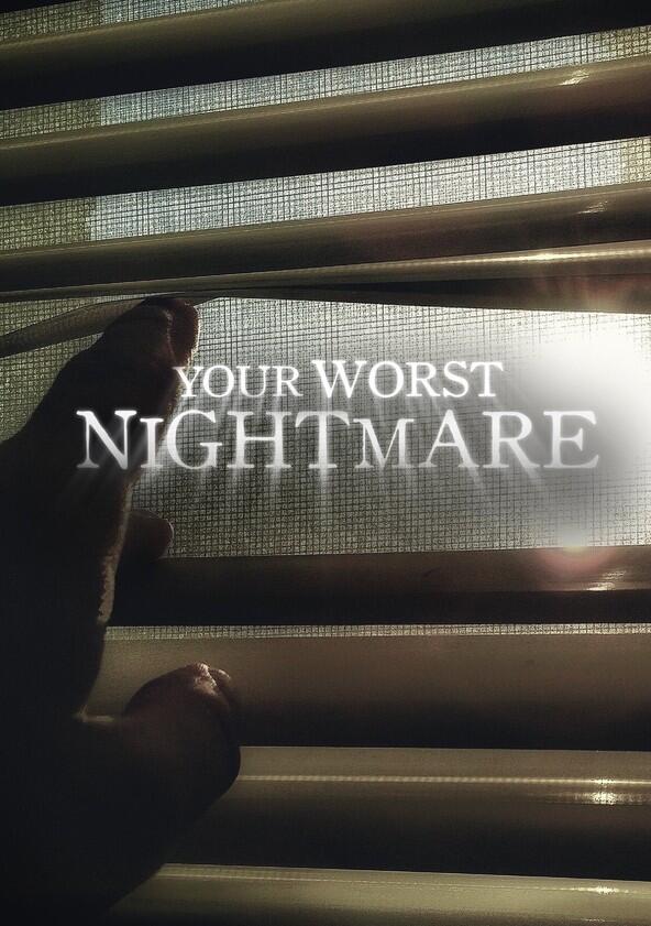 Your Worst Nightmare - Season 1
