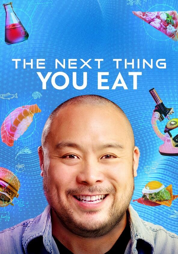 The Next Thing You Eat - Season 1 The Next Thing You Eat - Season 1