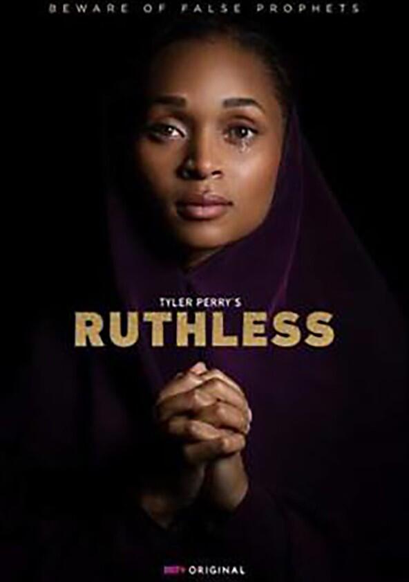 Tyler Perry's Ruthless - Season 1 Tyler Perry's Ruthless - Season 1